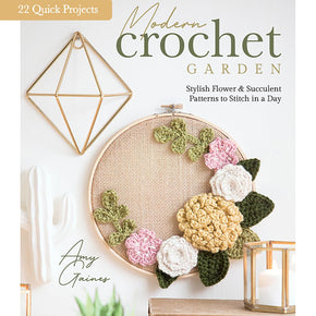 Modern Crochet Garden book by Amy Gaines