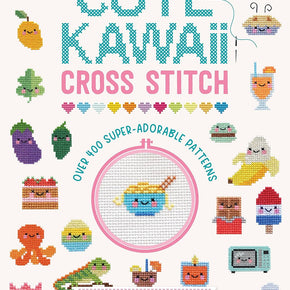 Cute Kawaii Cross Stitch, a book by Sosae & Dennis Caetano