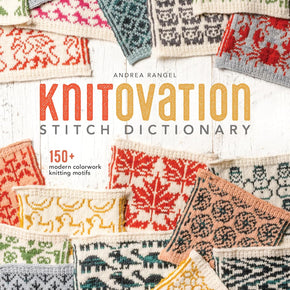 Knitovation Stitch Dictionary by Andrea Rangel