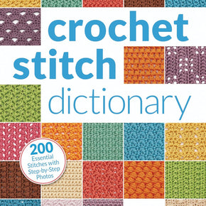 Crochet Stitch Dictionary by Sarah Hazell