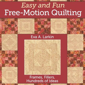 EASY AND FUN FREE-MOTION QUILTING