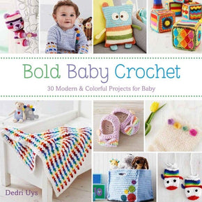 BOLD BABY CROCHET - Dedri Uys