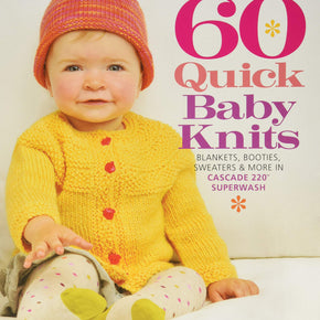 60 QUICK BABY KNITS - Cascade Yarns