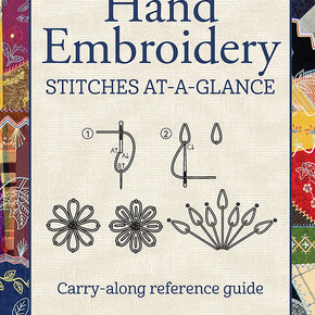 Hand Embroidery Stiches at A Glance, Carry-Along reference guide