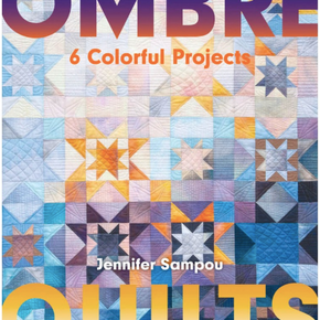 Ombre Quilts - Jennifer Sampou