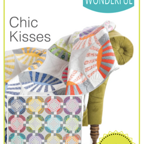 SEW KIND OF WONDERFUL PATTERN - Chic Kisses