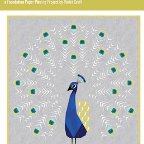 The Peacock Abstractions Quilt by Violet Craft -Foundation Pieced quilt pattern 3 different options